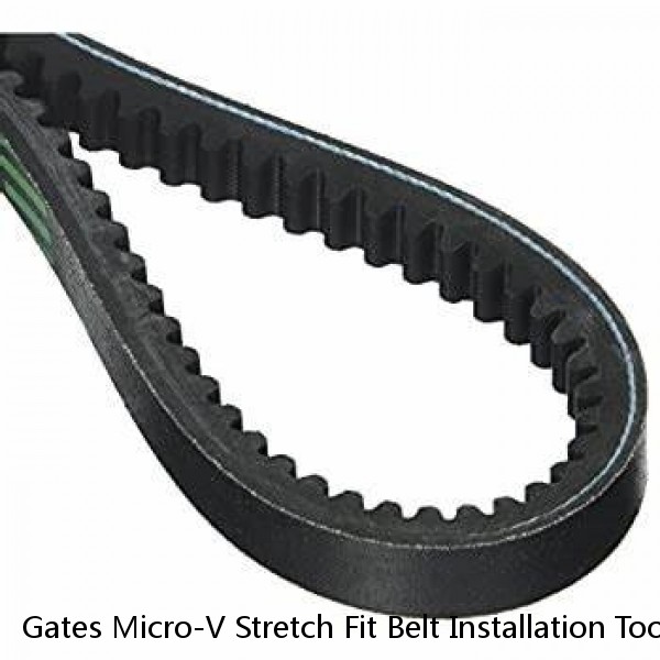 Gates Micro-V Stretch Fit Belt Installation Tool Fits