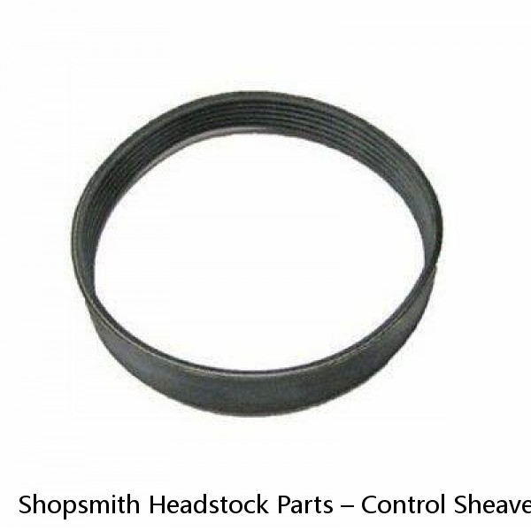 Shopsmith Headstock Parts – Control Sheave & Poly V-Belt (#1) – SHIPS FREE! #1 small image